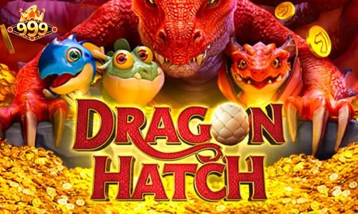 Tìm hiểu đôi nét về tựa game đình đám Dragon Hatch tại nhà cái 999BET