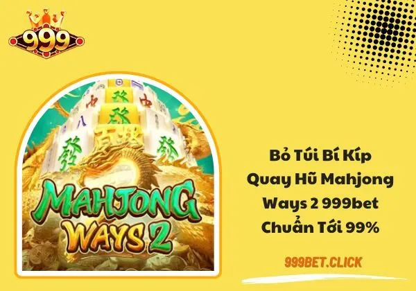 Mahjong Ways 2 999bet