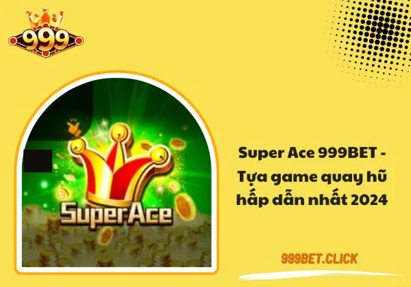 Super Ace 999bet